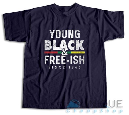 Young Black Free-ish Juneteenth T-Shirt Color Navy