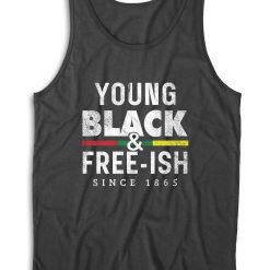 Young Black Free-ish Juneteenth Tank Top