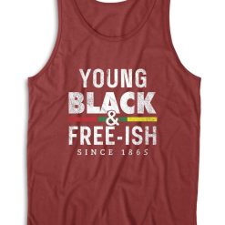Young Black Free-ish Juneteenth Tank Top Color Maroon