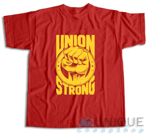 Labor Day Union Strong T-Shirt Color Red