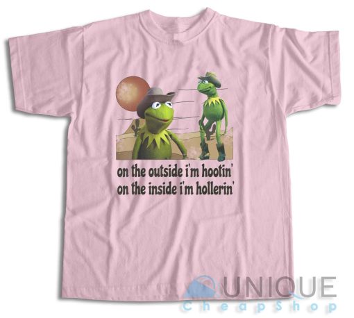 On The Outside I'm Hootin On The Inside I'm Hollerin T-Shirt Color Pink