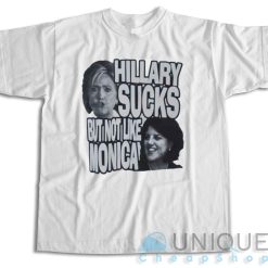 Hillary Sucks But Not Like Monica