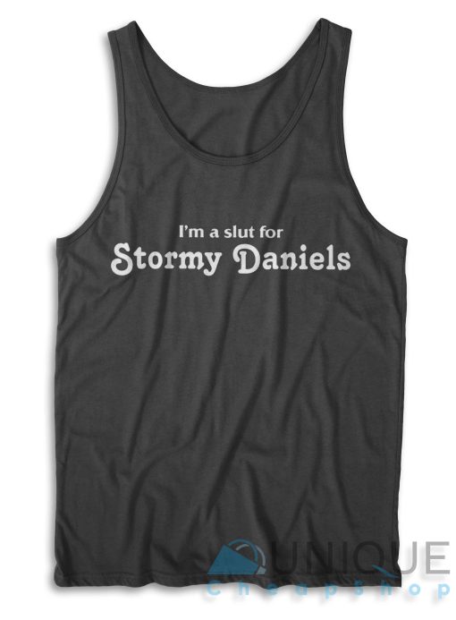 I'm a Slut For Stormy Daniels