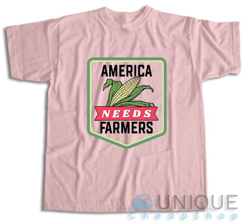 America Needs Farmers T-Shirt Color Pink