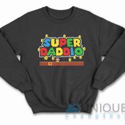 Super Daddio Sweatshirt