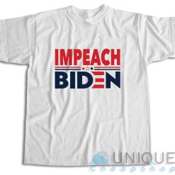 Impeach Joe Biden T-Shirt