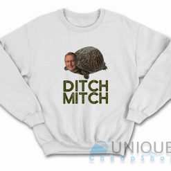 Ditch Mitch Sweatshirt