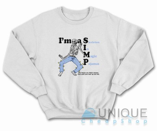I'm a SIMP (Skeleton In Magic Pajamas) Sweatshirt