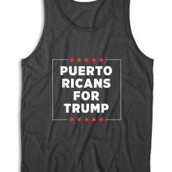 Puerto Ricans for Trump Tank Top