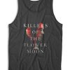 Killers of the Flower Moon Tank Top