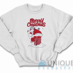 Merry Christmas Bad Santa Sweatshirt