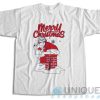 Merry Christmas Bad Santa T-Shirt