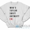 Who's Taylor Swift Anyway? Ew